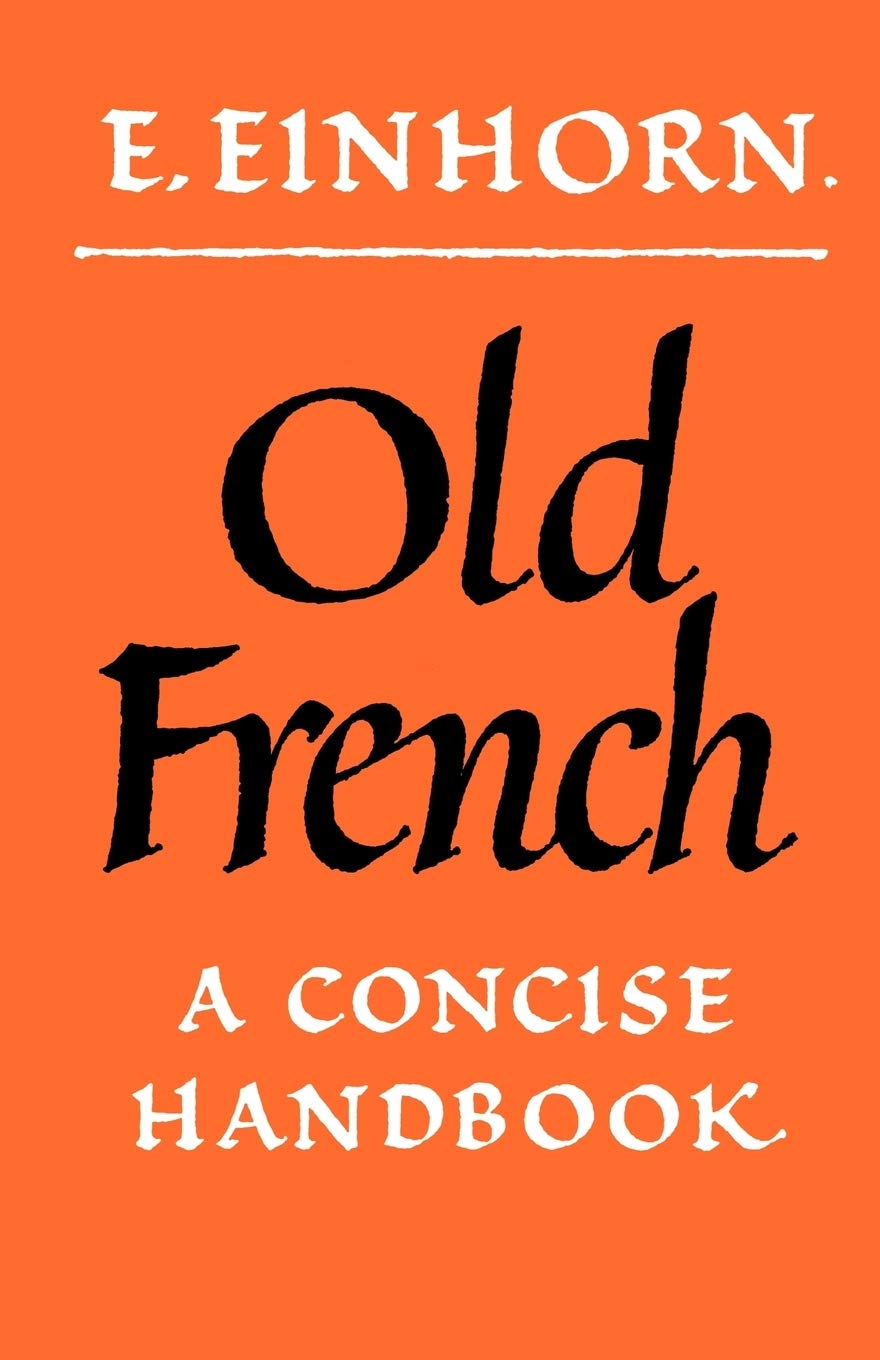 Old French: A Concise Handbook,New