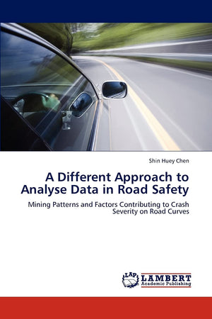 A Different Approach to Analyse Data in Road Safety: Mining Patterns and Factors Contributing to Crash Severity on Road Curves,Used