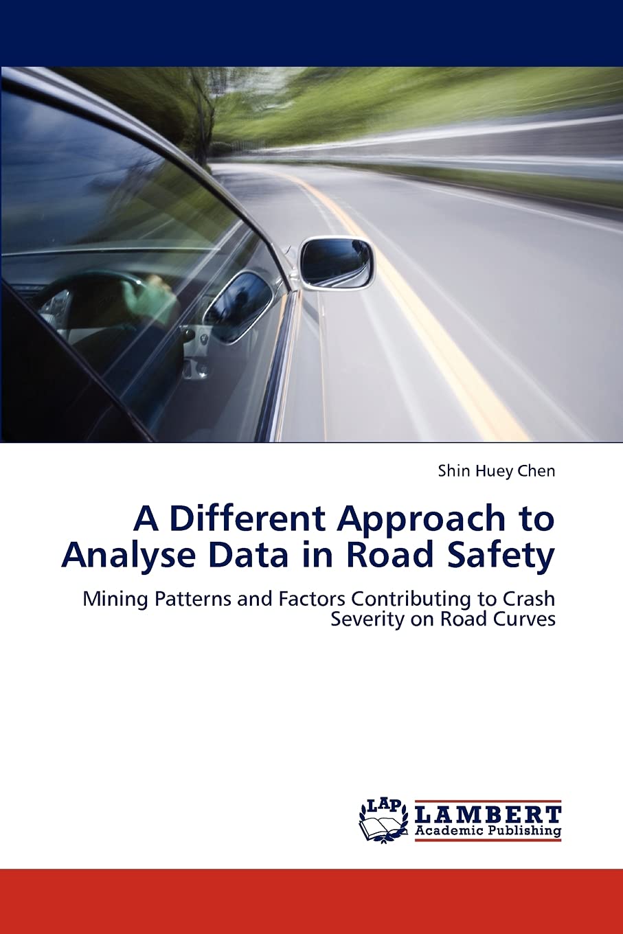 A Different Approach to Analyse Data in Road Safety: Mining Patterns and Factors Contributing to Crash Severity on Road Curves,Used