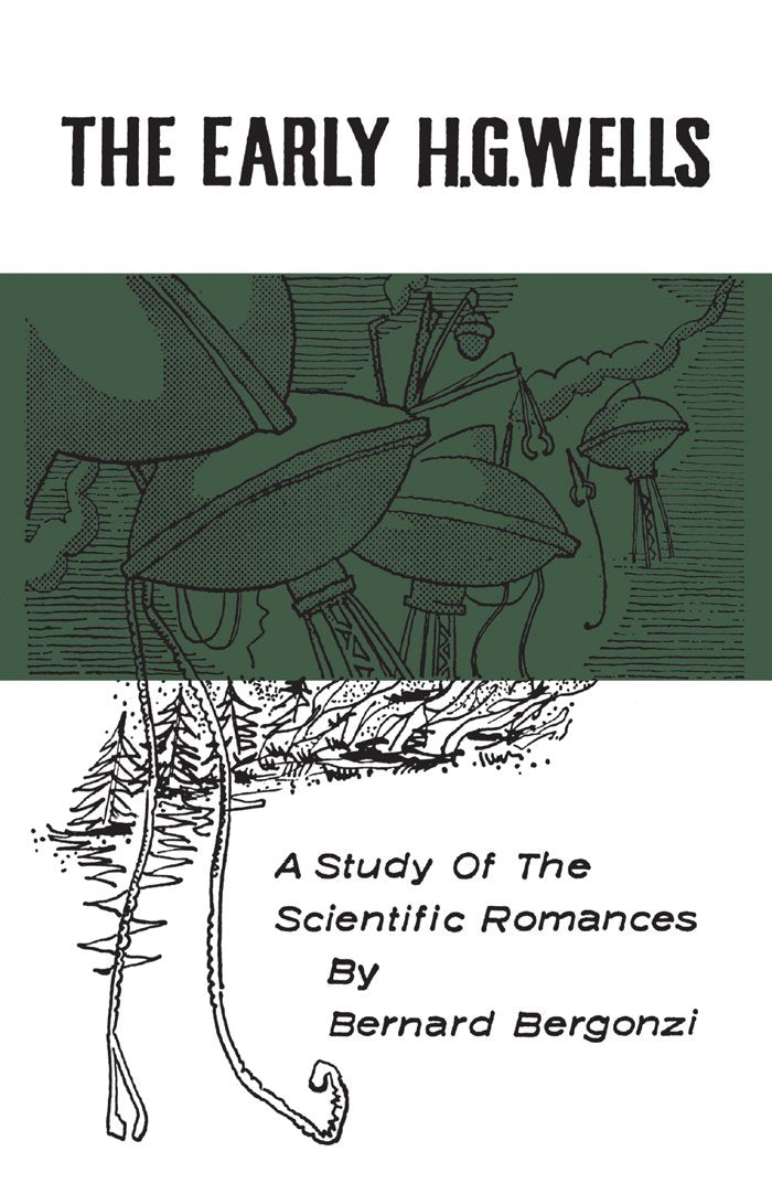 The Early H.G. Wells: A Study of the Scientific Romances (Heritage),Used