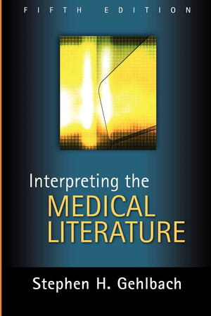 Interpreting the Medical Literature: Fifth Edition,Used