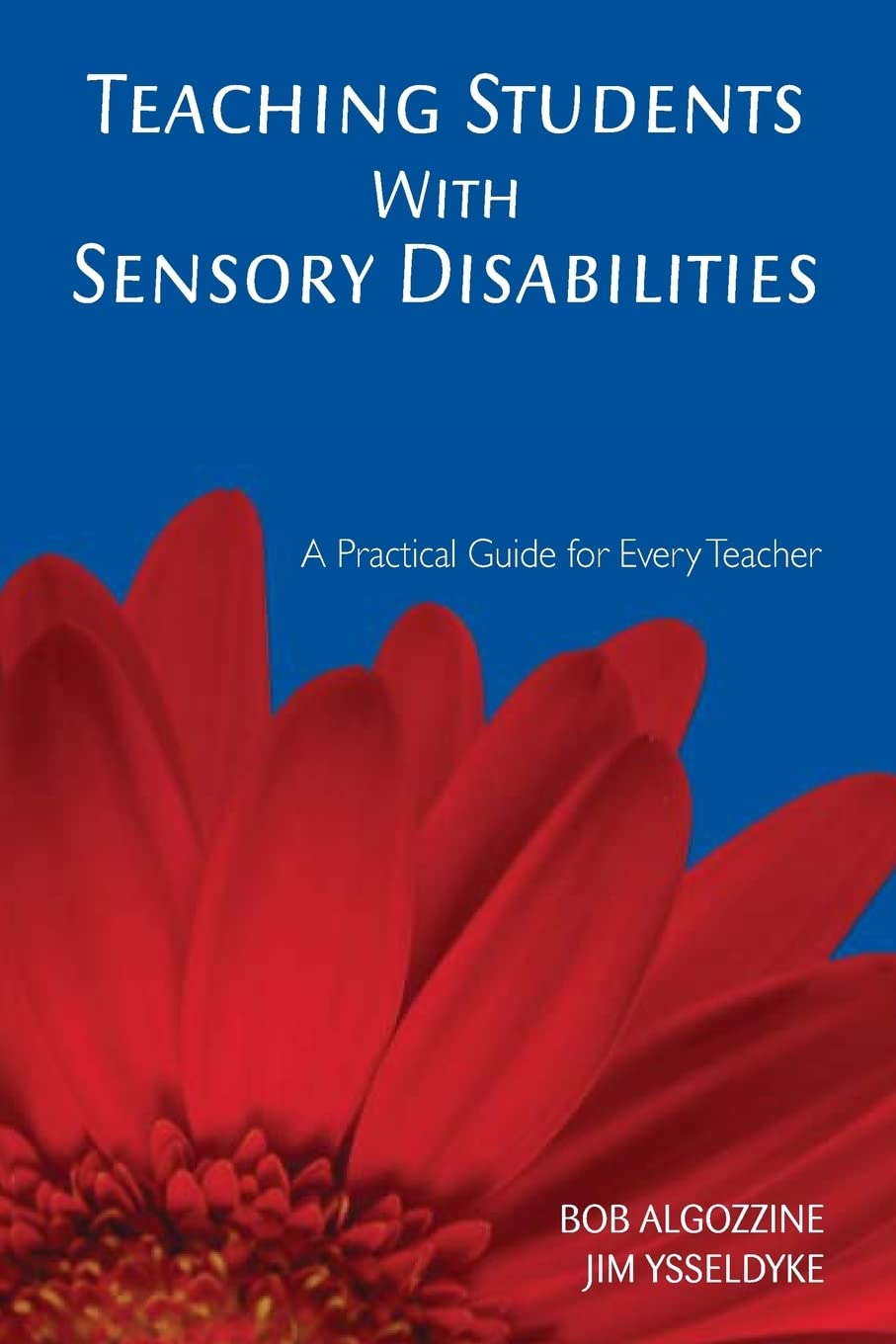 Teaching Students With Sensory Disabilities: A Practical Guide for Every Teacher,Used