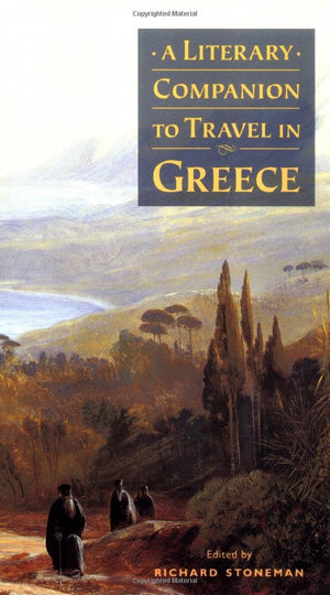 A Literary Companion to Travel in Greece,Used
