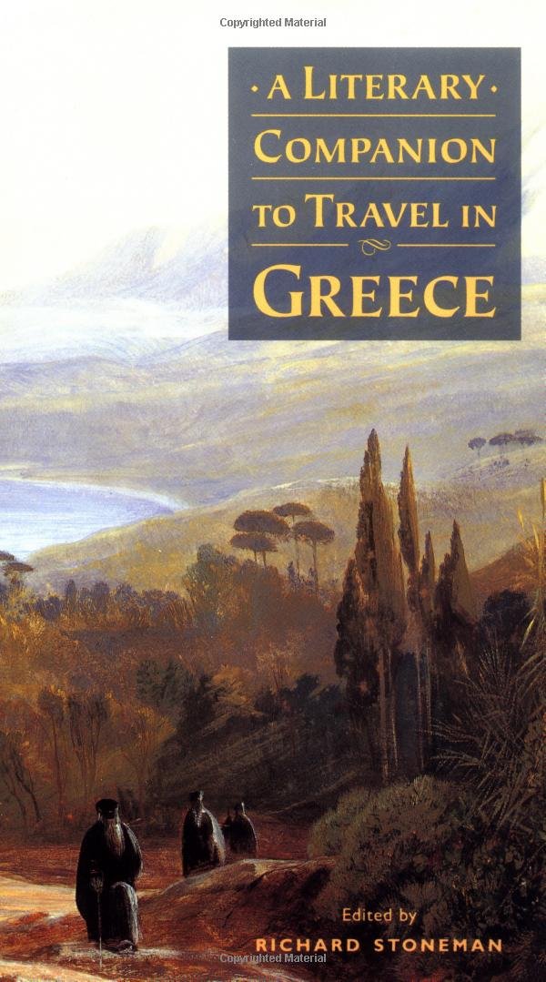 A Literary Companion to Travel in Greece,Used