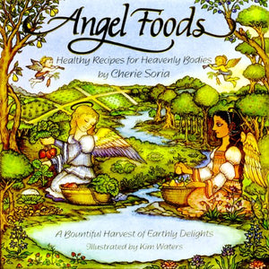 Angel Foods: Healthy Recipes For Heavenly Bodies,Used