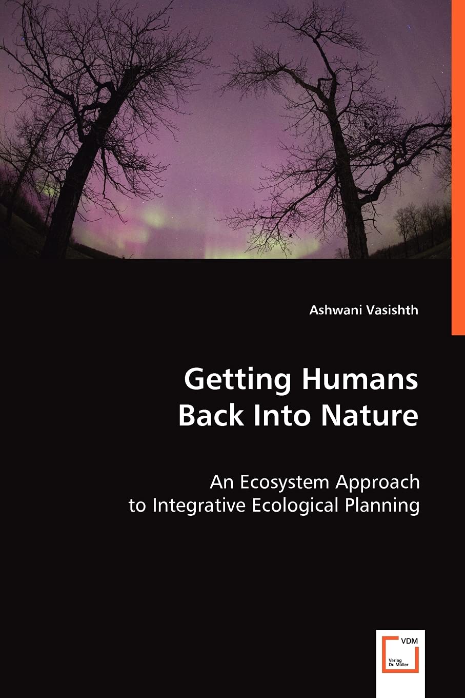 Getting Humans Back Into Nature: An Ecosystem Approach to Integrative Ecological Planning,Used