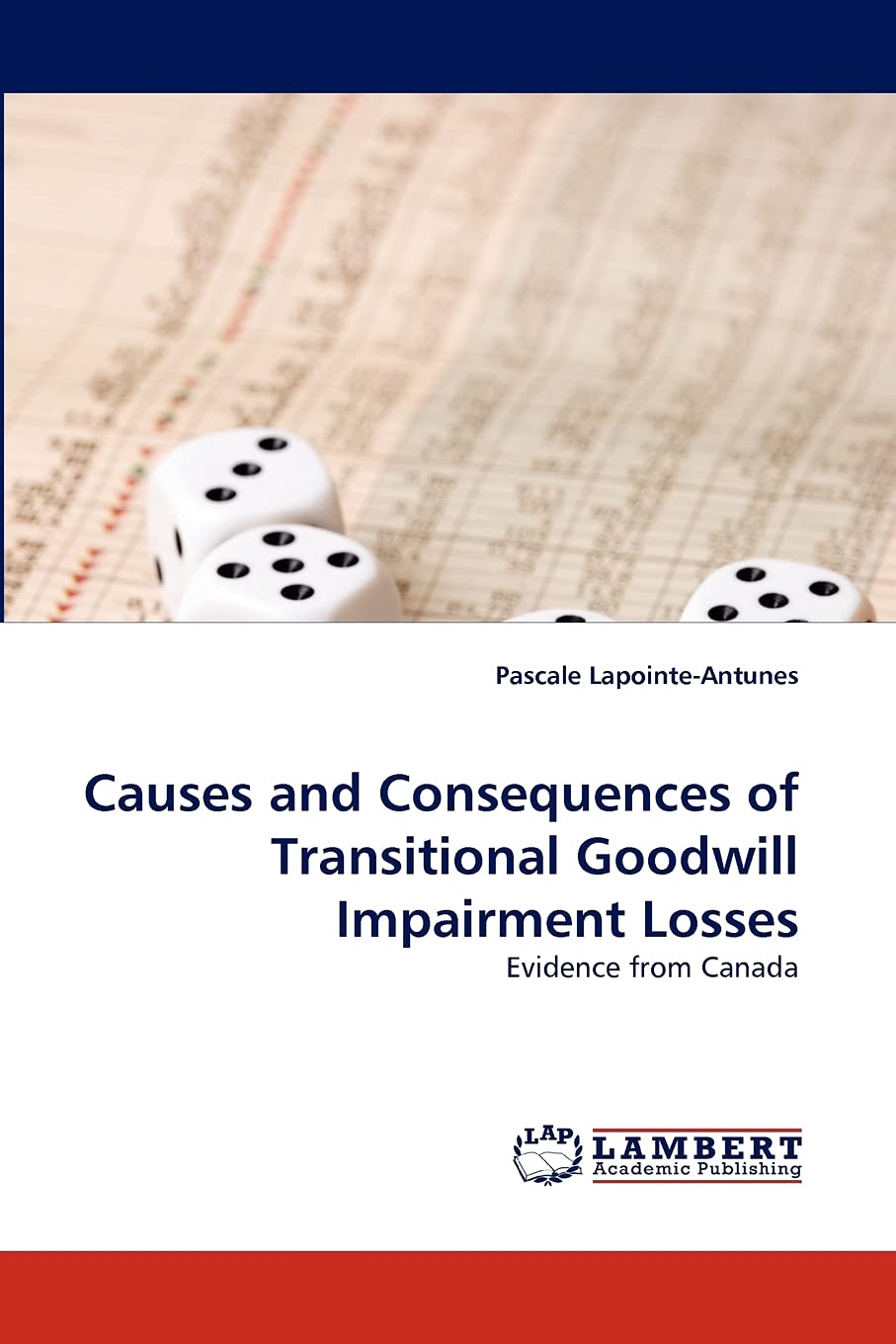 Causes and Consequences of Transitional Goodwill Impairment Losses: Evidence from Canada,Used