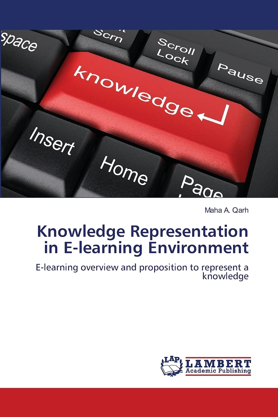 Knowledge Representation in Elearning Environment: Elearning overview and proposition to represent a knowledge,Used