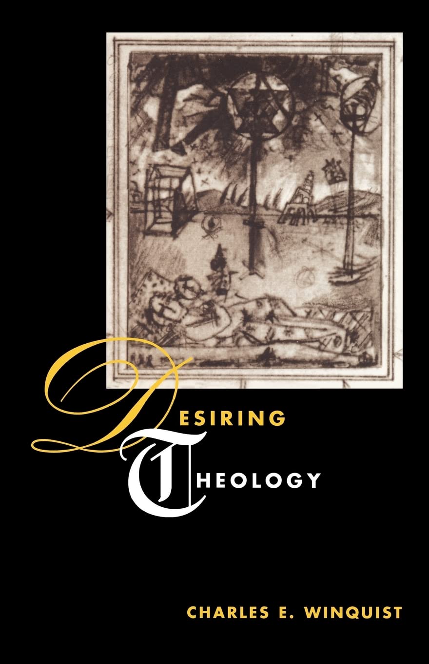 Desiring Theology (Religion And Postmodernism)