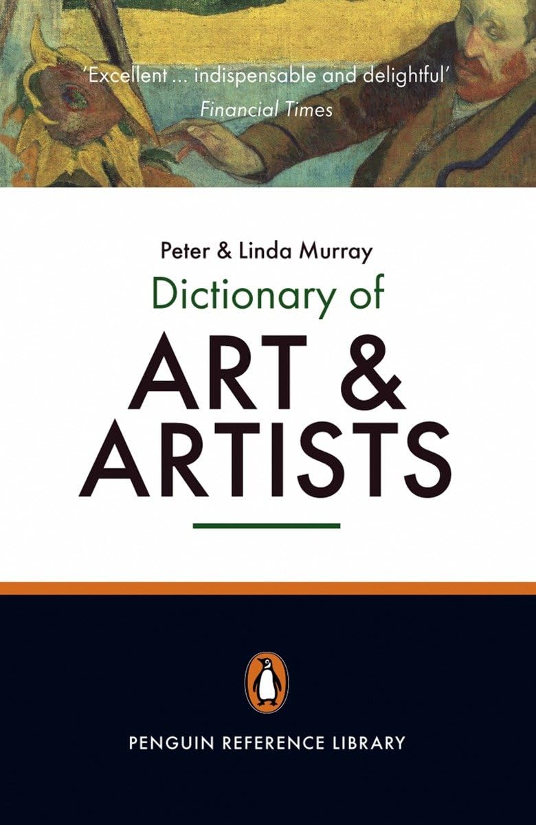 The Penguin Dictionary of Art and Artists: Seventh Edition (Dictionary, Penguin),Used