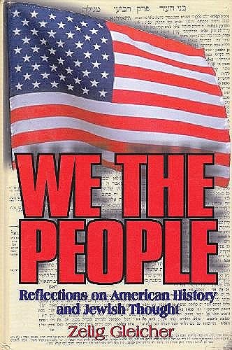 We The People: Reflections On American History And Jewish Thought,Used