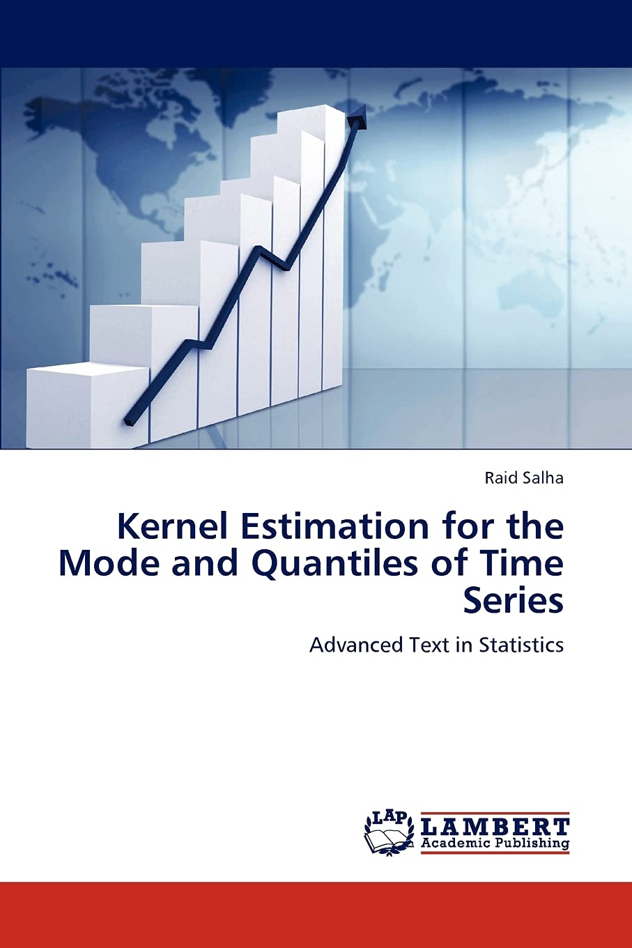 Kernel Estimation for the Mode and Quantiles of Time Series: Advanced Text in Statistics,Used