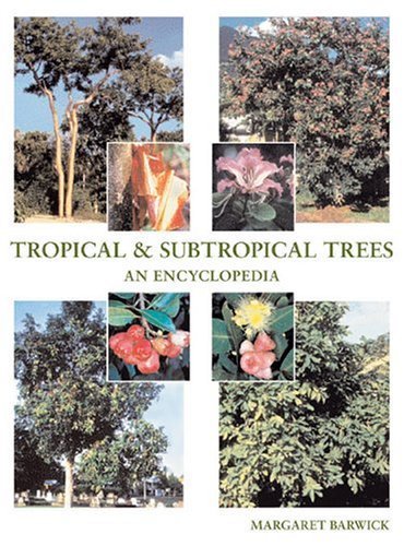 Tropical And Subtropical Trees: An Encyclopedia,New