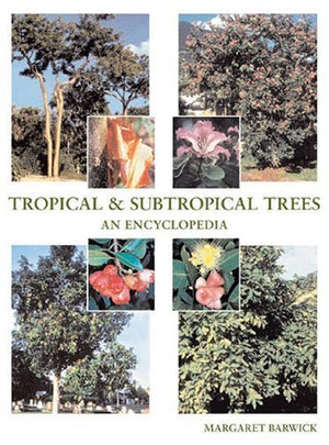Tropical and Subtropical Trees: An Encyclopedia,Used