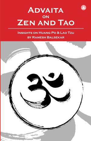 Advaita On Zen And Tao: Insights On Huang Po & Lao Tzu,Used