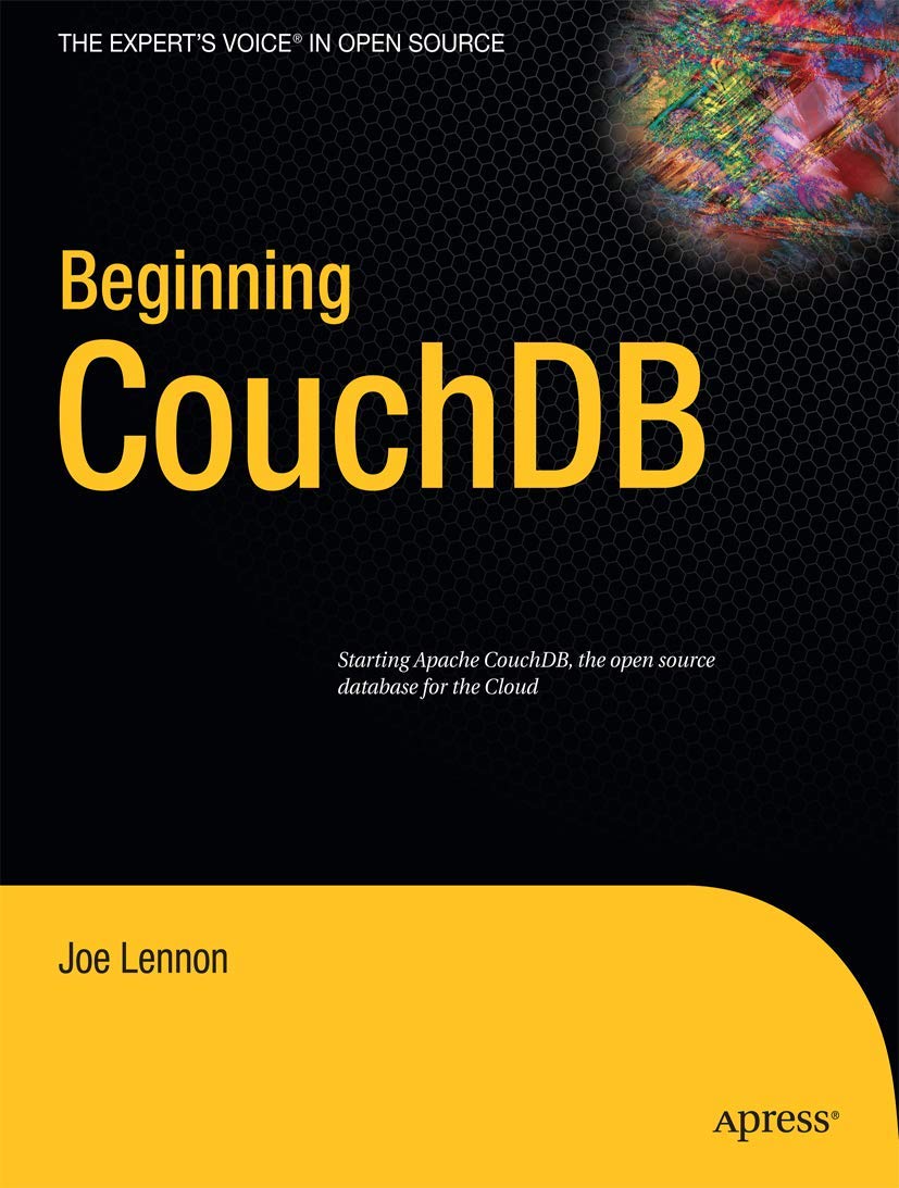 Beginning CouchDB (Expert's Voice in Open Source),New