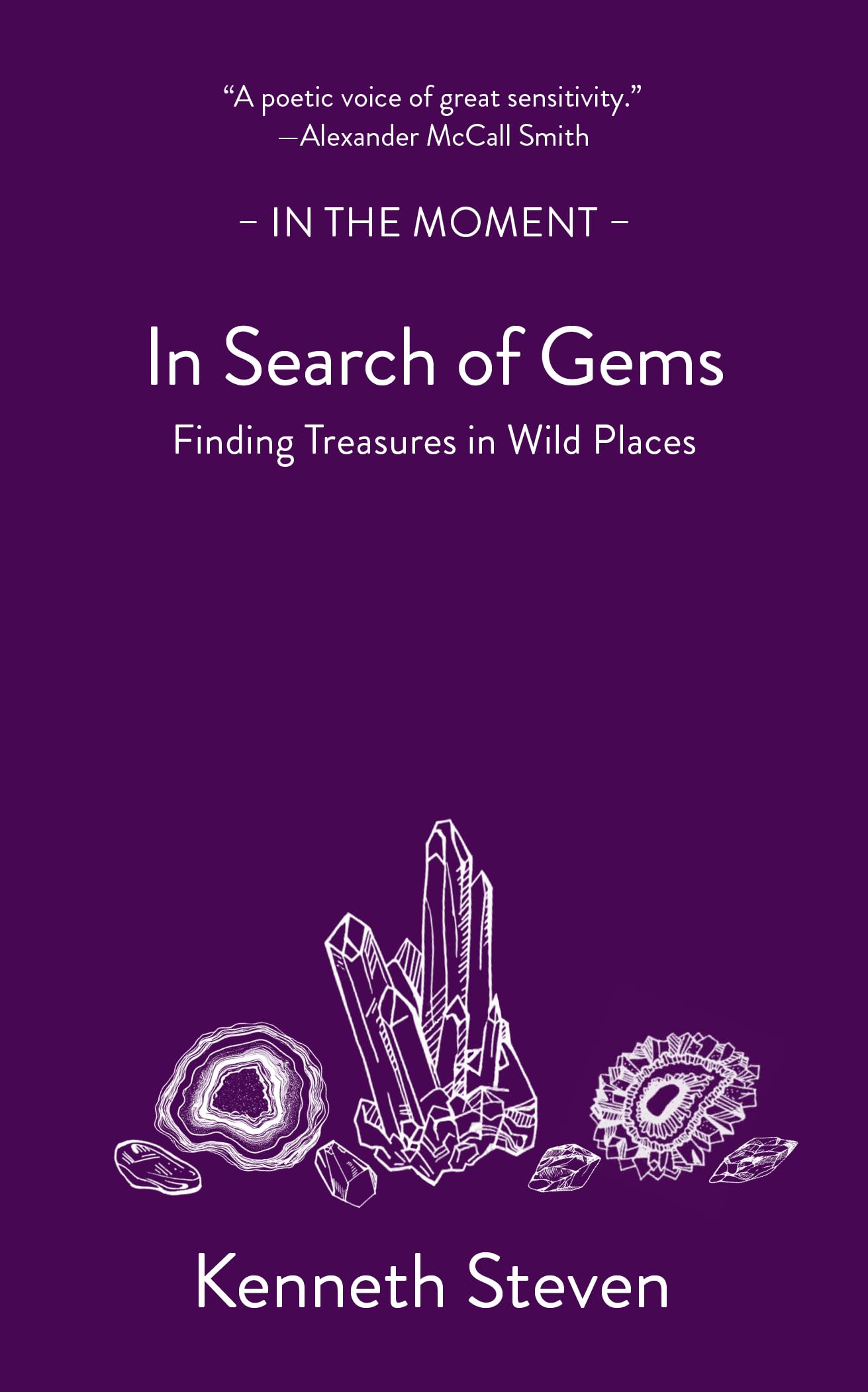 In Search of Gems: Finding Treasures in Wild Places (In the Moment)
