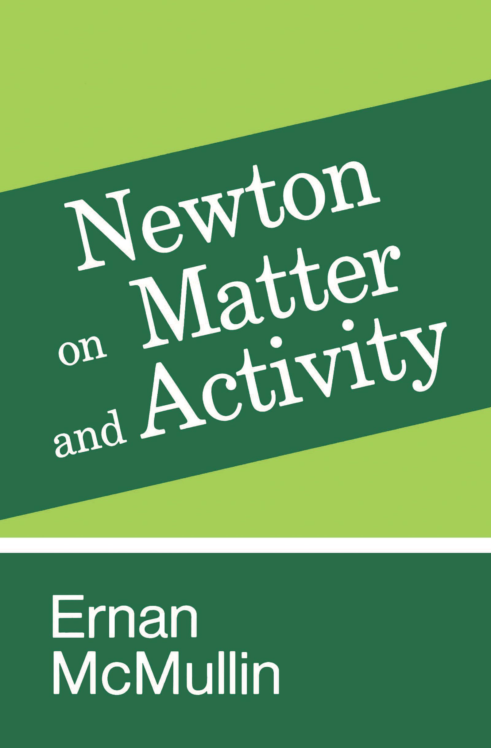 Newton on Matter and Activity,Used