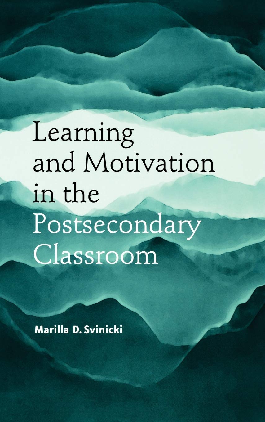 Learning and Motivation in the Postsecondary Classroom (JB  Anker),Used