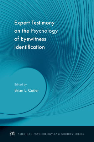 Expert Testimony on the Psychology of Eyewitness Identification (American PsychologyLaw Society Series),Used