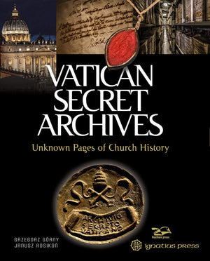 Vatican Secret Archives: Unknown Pages of Church History,Used