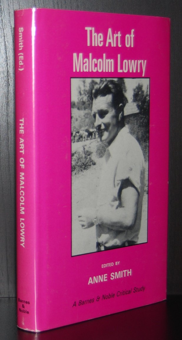 The Art of Malcolm Lowry (Barnes & Noble Critical Studies),Used