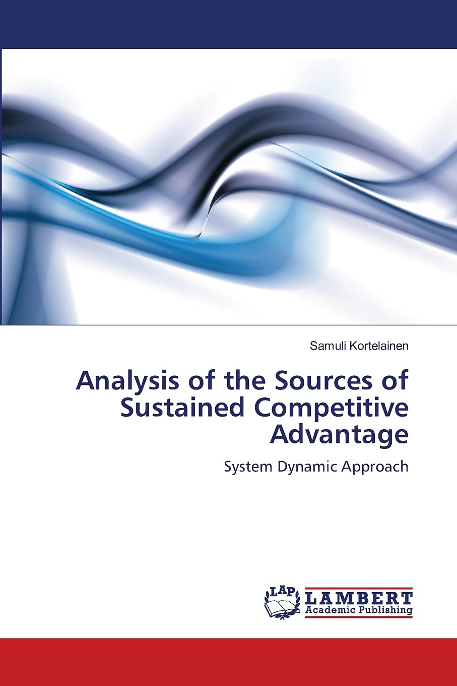 Analysis of the Sources of Sustained Competitive Advantage: System Dynamic Approach,Used