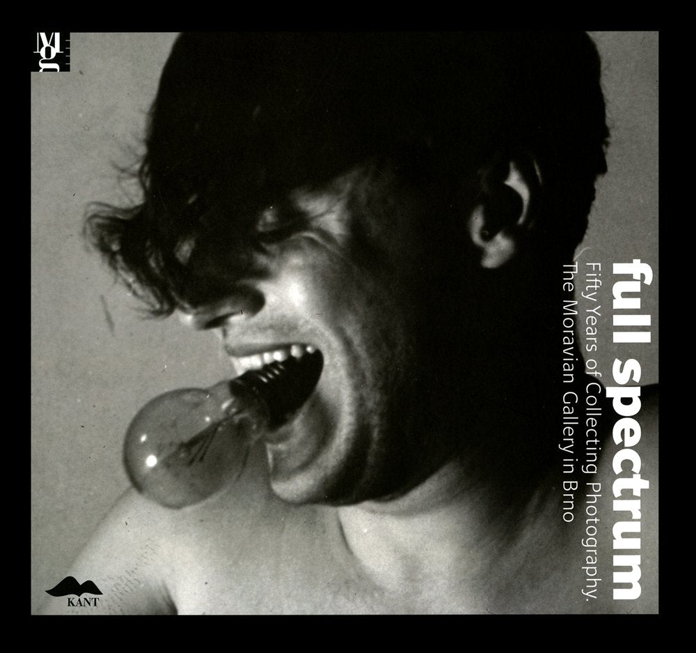 Full Spectrum: Fifty Years Of Collecting Photography. The Moravian Gallery In Brno,Used