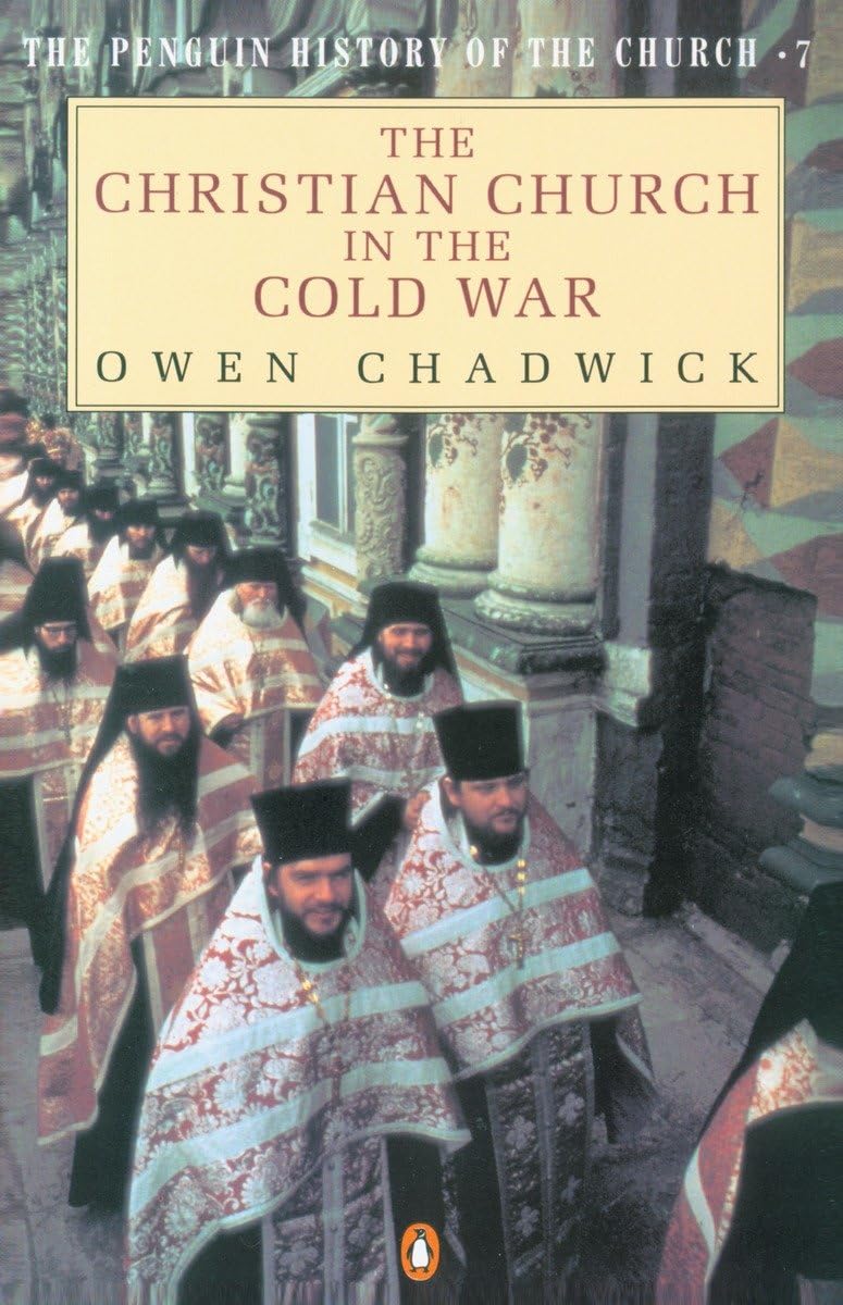 The Christian Church in the Cold War (Penguin History of the Church),Used