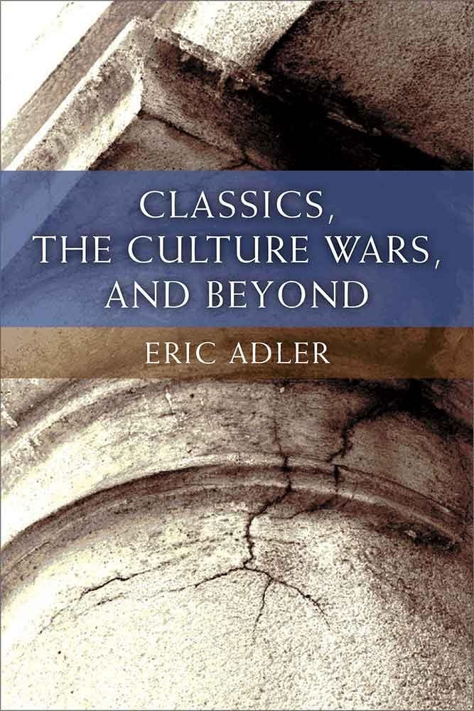 Classics, the Culture Wars, and Beyond,Used