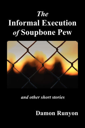 The Informal Execution Of Soupbone Pew,Used