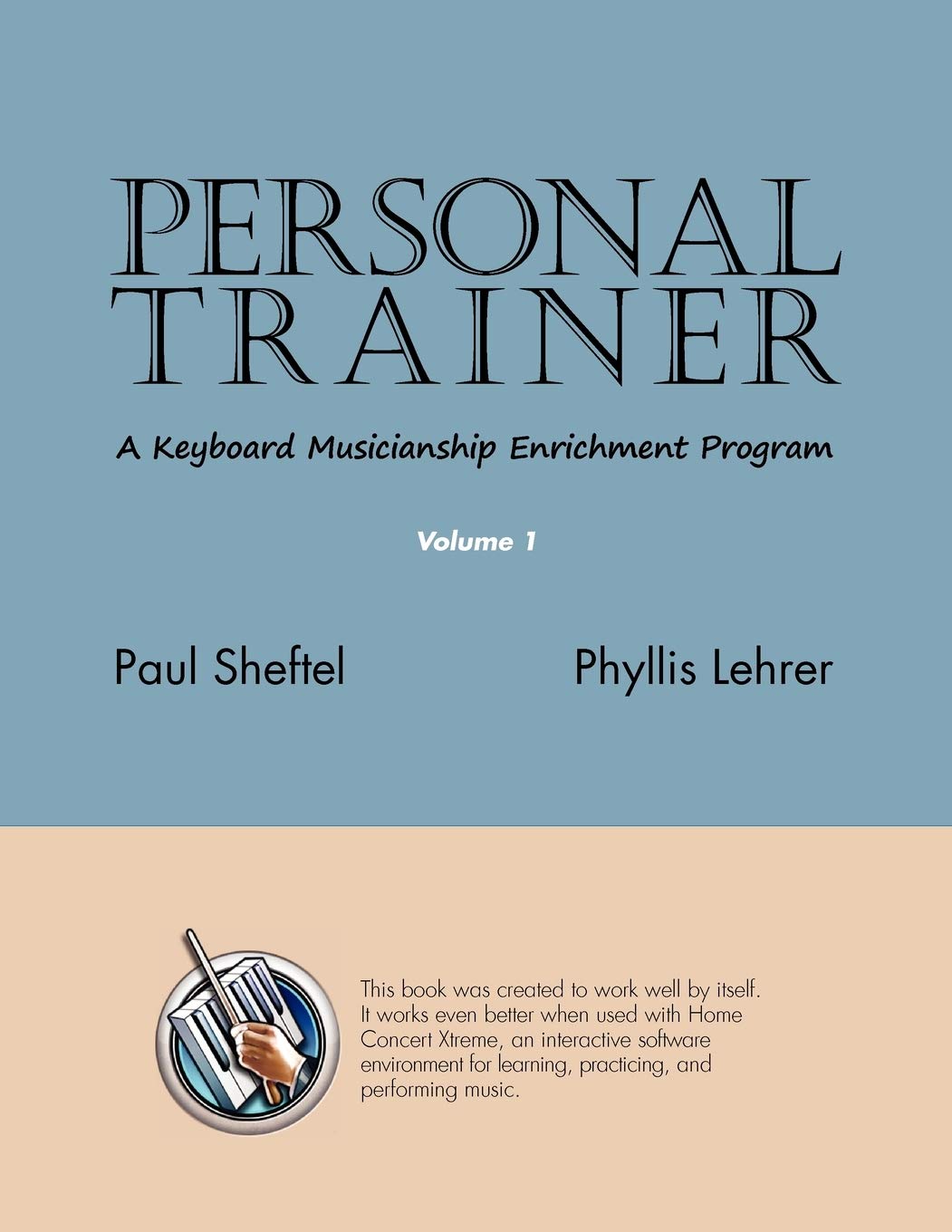Personal Trainer: A Keyboard Musicianship Enrichment Program, Volume 1,Used