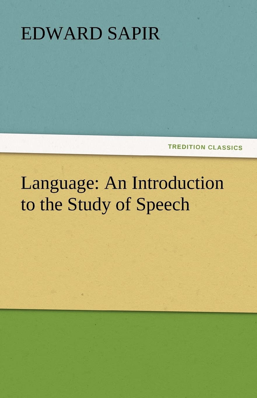 Language: An Introduction to the Study of Speech,Used