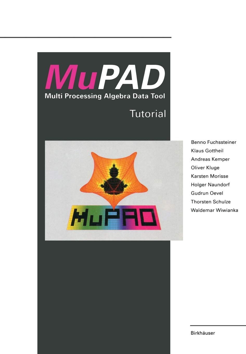 MuPAD: Multi Processing Algebra Data Tool Tutorial MuPAD Version 1.2,Used