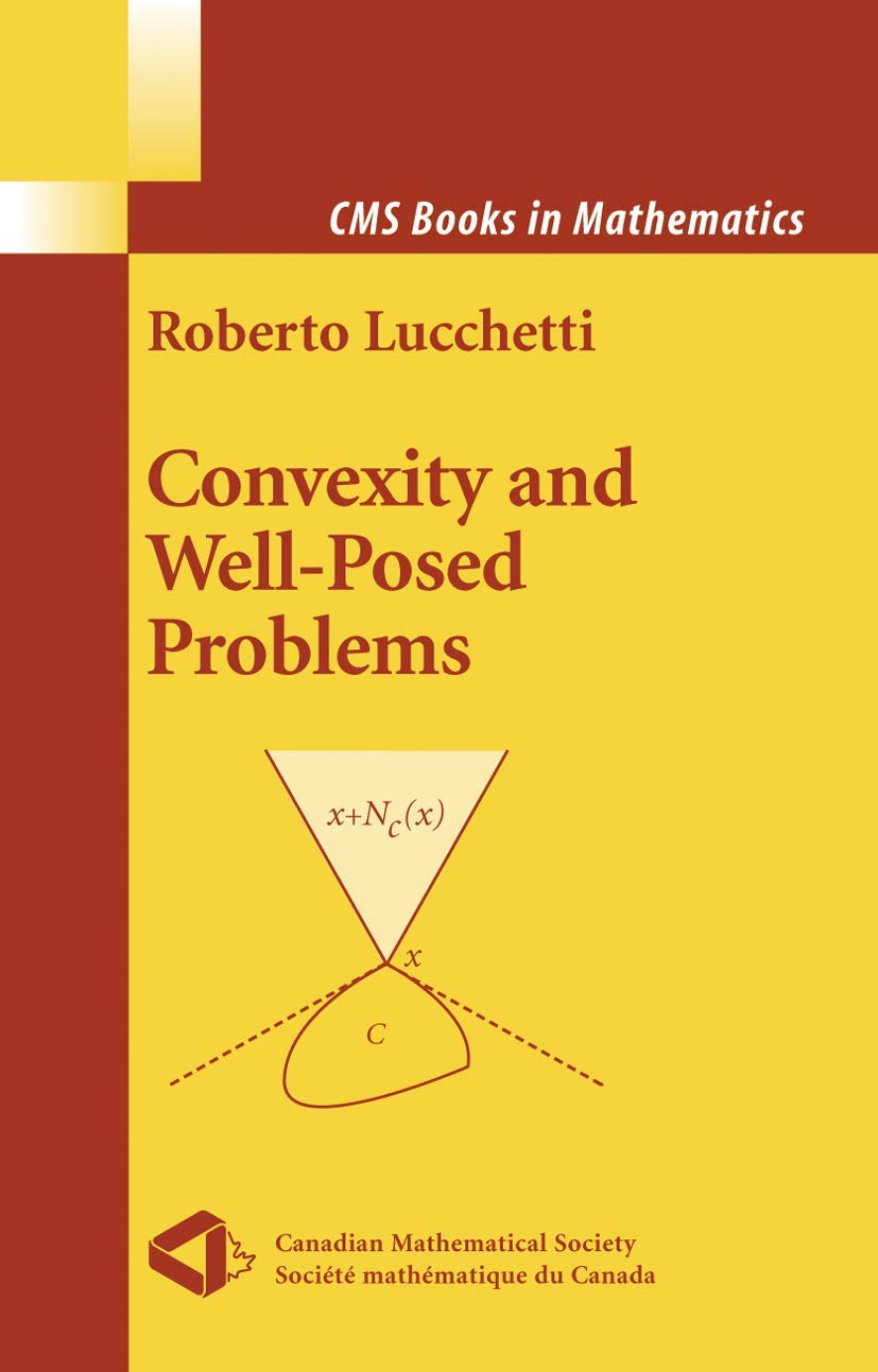 Convexity And Wellposed Problems (Cms Books In Mathematics)