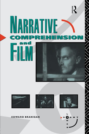Narrative Comprehension and Film (Sightlines),New