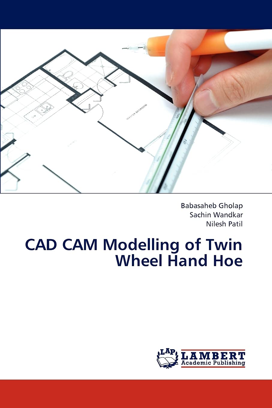 CAD CAM Modelling of Twin Wheel Hand Hoe,Used