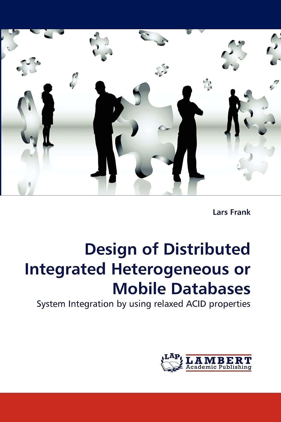 Design of Distributed Integrated Heterogeneous or Mobile Databases: System Integration by using relaxed ACID properties,Used