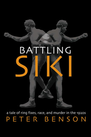 Battling Siki: A Tale Of Ring Fixes, Race, And Murder In The 1920S