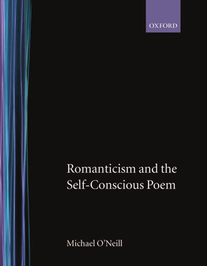 Romanticism And The Selfconscious Poem