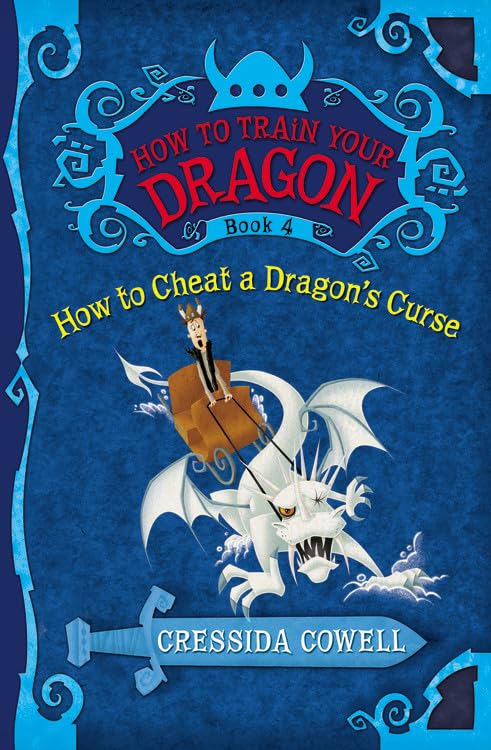 How to Train Your Dragon: How to Cheat a Dragon's Curse (How to Train Your Dragon, 4),New