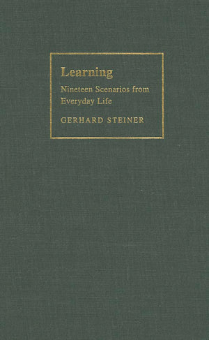 Learning: Nineteen Scenarios from Everyday Life,Used