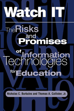 Watch It: The Risks And Promises Of Information Technologies For Education,Used