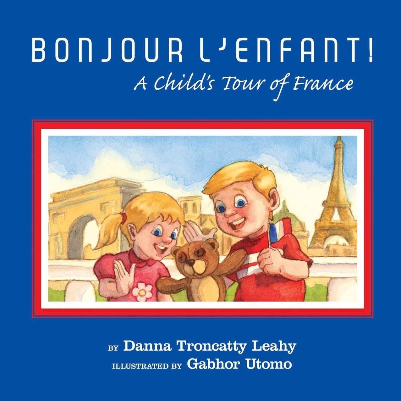 Bonjour L'Enfant!: A Child's Tour of France (French Edition),Used