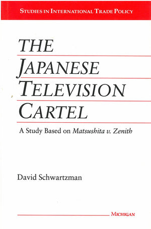 The Japanese Television Cartel: A Study Based on 