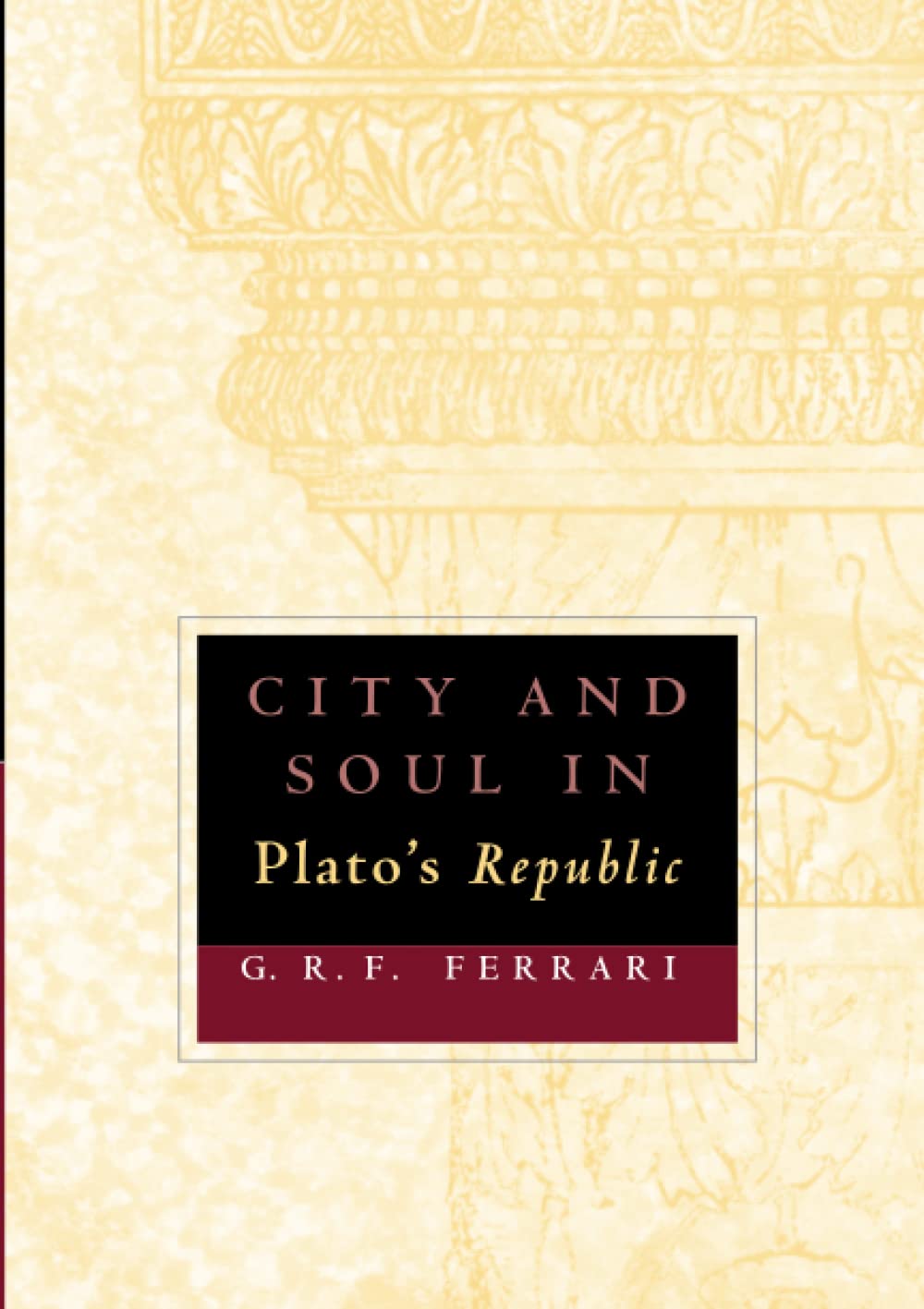 City and Soul in Plato's Republic,Used