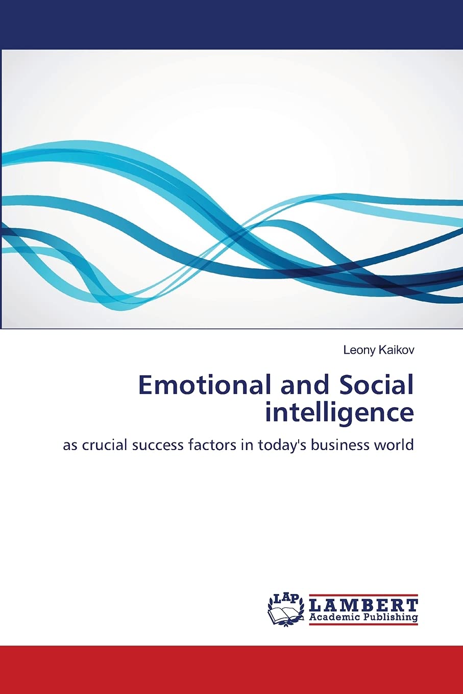 Emotional and Social intelligence: as crucial success factors in today's business world,Used
