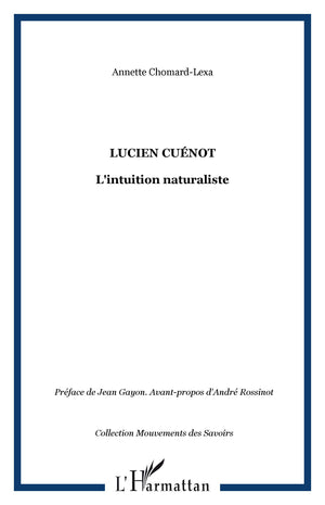 Lucien Cunot: L'intuition naturaliste,Used