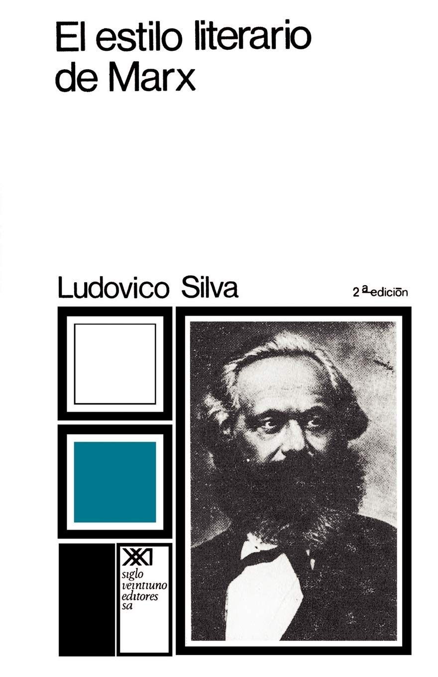 El estilo literario de Marx / Marx's Literary Style (Spanish Edition),Used