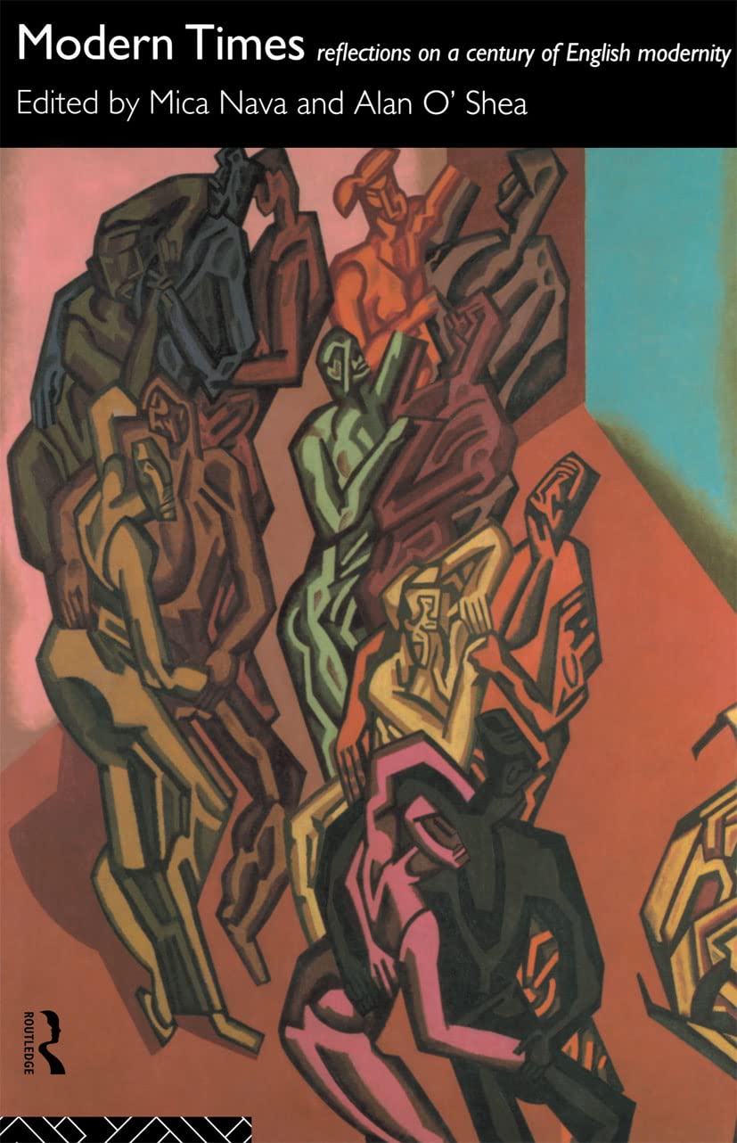 Modern Times: Reflections on a Century of English Modernity,Used